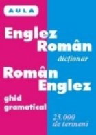 Dictionar englez-roman/roman-englez (gimnaziu, liceu)