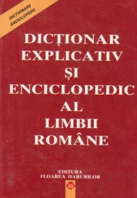 Dictionar explicativ si enciclopedic al limbii romane