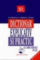 Dictionar explicativ practic limbii romane