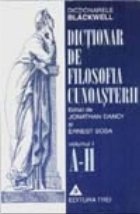 Dictionar de filosofia cunoasterii Volumul I