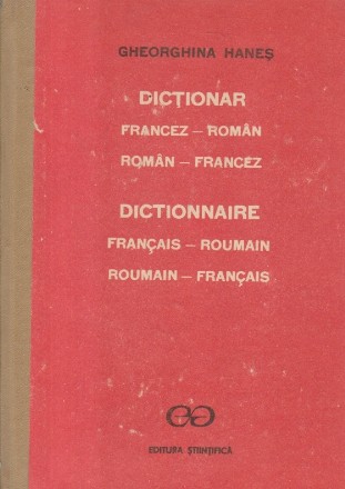 Dictionar Francez - Roman / Roman - Francez (Hanes)