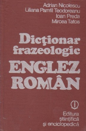 Dictionar frazeologic englez - roman