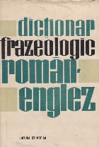 Dictionar frazeologic roman englez