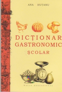 Dictionar gastronomic scolar