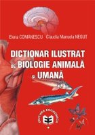 Dictionar ilustrat biologie animala umana