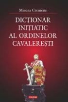 Dictionar initiatic ordinelor cavaleresti