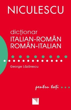 Dictionar italian-roman/roman-italian pentru toti (50.000 de cuvinte si expresii)