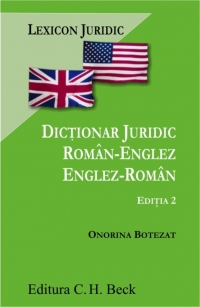 Dictionar juridic roman-englez/englez-roman. Editia 2