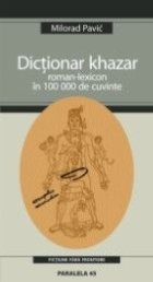 DICTIONAR KHAZAR ROMAN LEXICON 100