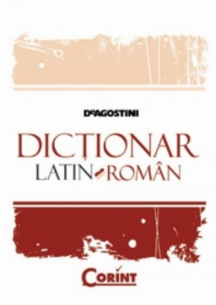 DICTIONAR LATIN-ROMAN