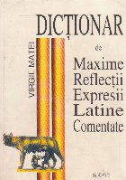 Dictionar maxime reflectii expresii latine