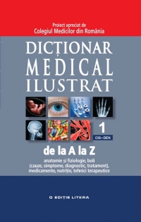 DICTIONAR MEDICAL ILUSTRAT. VOL. 1