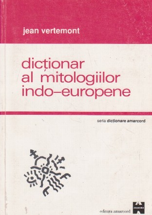 Dictionar la mitologiilor indo-europene