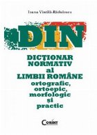 DICTIONAR NORMATIV LIMBII ROMANE ORTOGRAFIC