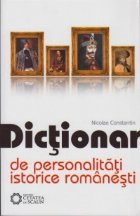 Dictionar personalitati istorice romanesti editia