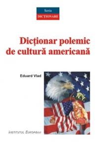 Dictionar polemic de cultura americana