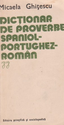 Dictionar de proverbe spaniol-portughez-roman