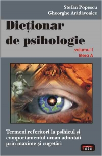 Dictionar de psihologie vol. 1 (litera A)