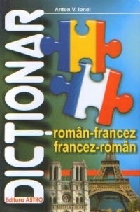 Dictionar roman - francez, francez - roman