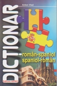 Dictionar roman - spaniol, spaniol - roman