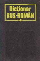 Dictionar rus-roman (45 000 de cuvinte)