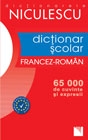 Dictionar scolar francez-roman (65000 de cuvinte si expresii)