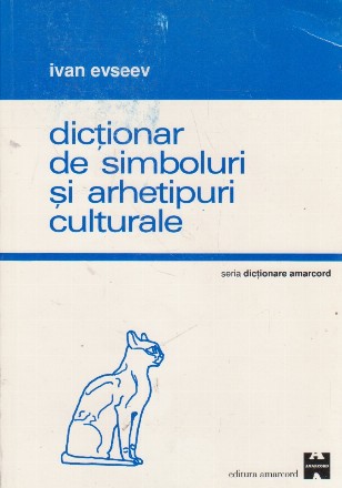 Dictionar de simboluri si arhetipuri culturale