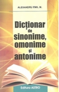 Dictionar de sinonime, omonime si antonime