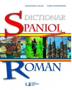 Dictionar Spaniol - Roman, editia 2017