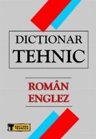 Dictionar Tehnic Roman-Englez