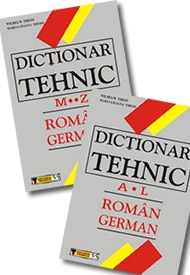 Dictionar Tehnic Roman-German Vol I A-L; Vol II M-Z