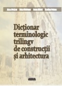 Dictionar terminologic trilingv de constructii si arhitectura (2 volume)