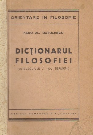 Dictionarul Filosofiei (Intelesurile a 1300 termeni)