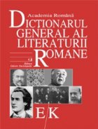 Dictionarul General Literaturii Romane Vol