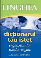 Dictionarul tau istet englez-roman si roman-englez