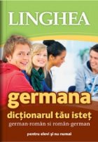 Dictionarul tau istet german-roman si roman-german (editia a doua)