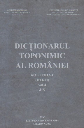 Dictionarul toponimic al Romaniei - Oltenia (DTRO), Volumul 4, J-N