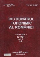 Dictionarul toponimic al Romaniei - Oltenia (DTRO), Volumul 7, U-Z