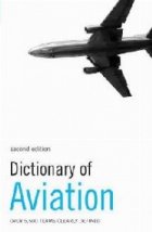 DICTIONARY OF AVIATION: OVER 5,500 TERMS CLEARLY DEFINED