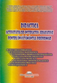 Didactica activitatilor instructiv-educative pentru invatamantul preprimar