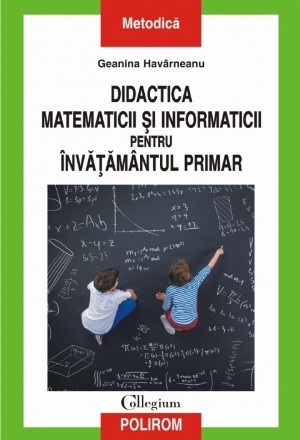 Didactica matematicii și informaticii pentru învățămîntul primar