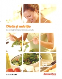 Dieta si nutritie. Secretele meniurilor excelente