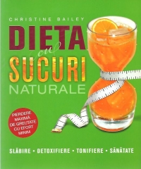 Dieta cu sucuri naturale