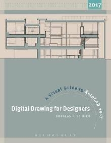 Digital Drawing for Designers: A Visual Guide to AutoCAD (R)