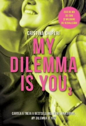 My dilemma is you (volumul 3)