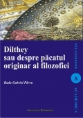 Dilthey sau despre pacatul originar al filosofiei