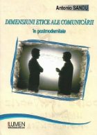 Dimensiunile etice ale comunicarii postmodernitate