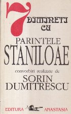 7 dimineti cu Parintele Staniloae - convorbiri realizate cu Sorin Dumitrescu