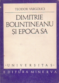 Dimitrie Bolintineanu si epoca sa