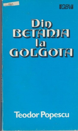 Din Betania la Golgota